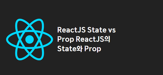 title_thumbnail(ReactJS State vs Prop

ReactJS의 State와 Prop)